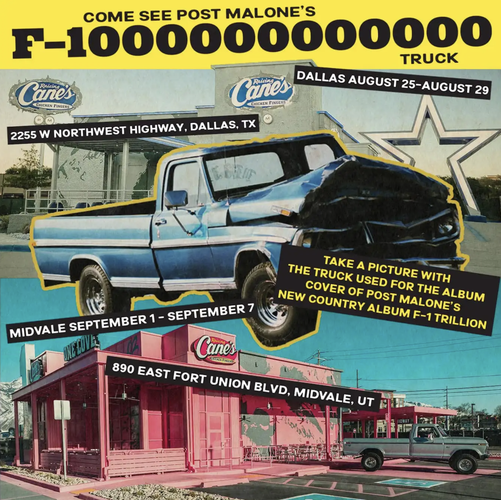 Post Malone F-1 Trillion New Album Ford F-100 truck Raising Cane's Promotional Poster Dallas, Texas and Midvale, Utah